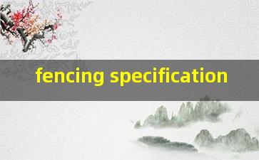  fencing specification